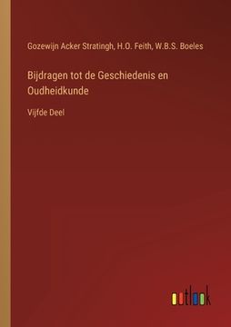 portada Bijdragen tot de Geschiedenis en Oudheidkunde: Vijfde Deel 
