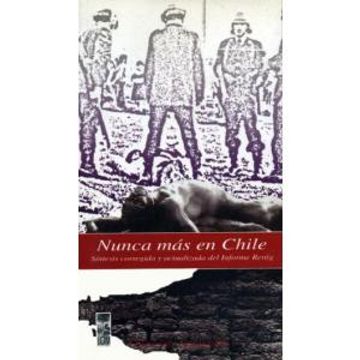 portada Nunca mas en Chile: Sintesis Corregida y Actualizada del Informe Rettig (Colección Septiembre)