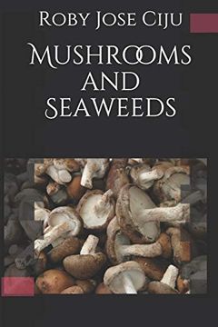 portada Mushrooms and Seaweeds (All About Vegetables) (en Inglés)