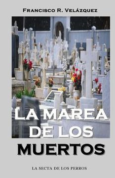 portada La Marea De Los Muertos (in Spanish)