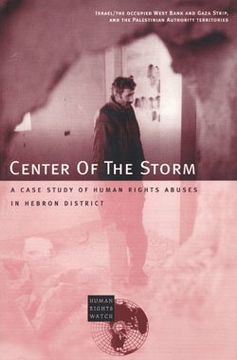 portada Centre of the Storm a Case Study of Human Rights Abuses in Hebron District