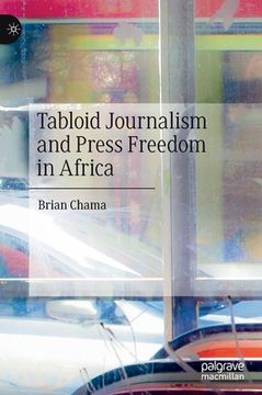 portada Tabloid Journalism and Press Freedom in Africa (en Inglés)