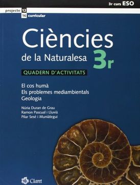 portada Ciències de la naturalesa, el cos humà, els problemas mediambientals, geologia, 3 ESO. Quadern d'activitats