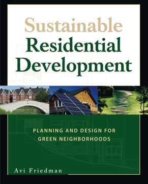 portada Sustainable Residential Development: Planning and Design for Green Neighborhoods (en Inglés)