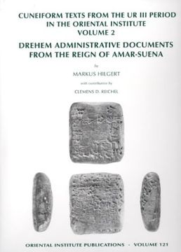 portada Cuneiform Texts from the Ur III Period in the Oriental Institute, Volume 2: Drehem Administrative Documents from the Reign of Amar-Suena (en Inglés)