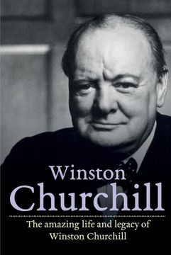 portada Winston Churchill: The Amazing Life and Legacy of Winston Churchill (in English)