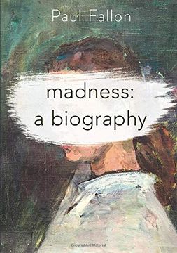 portada Madness: A Biography (in English)