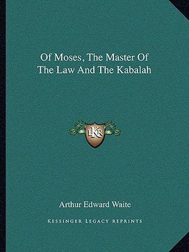 portada of moses, the master of the law and the kabalah (in English)