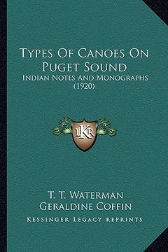 portada types of canoes on puget sound: indian notes and monographs (1920)