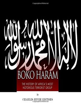 portada Boko Haram: The History of Africa's Most Notorious Terrorist Group