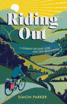 portada Riding out: A Journey of Love, Loss and new Beginnings (en Inglés)