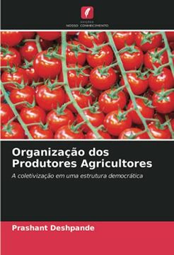 portada Organização dos Produtores Agricultores: A Coletivização em uma Estrutura Democrática (en Portugués)