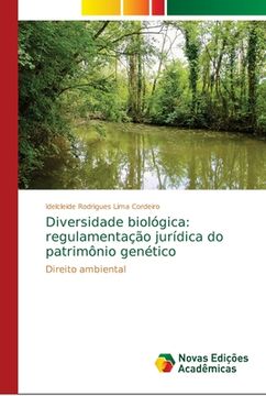 portada Diversidade biológica: regulamentação jurídica do patrimônio genético: Direito ambiental (Paperback) (in Portuguese)