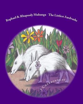 portada Raphael & Rhapsody Muhanga The Littlest Aardvarks (in English)