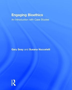 portada Engaging Bioethics: An Introduction With Case Studies (en Inglés)
