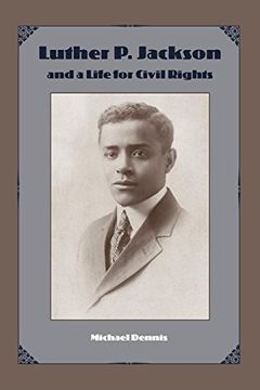 portada Luther p. Jackson and a Life for Civil Rights (en Inglés)
