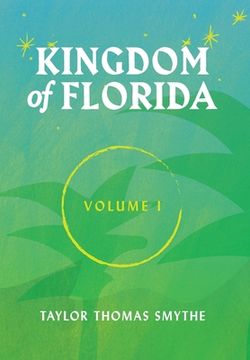 portada Kingdom of Florida, Volume 1: Books 1 - 4 in the Kingdom of Florida Series 