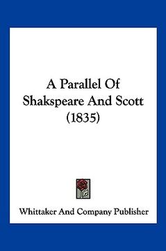 portada a parallel of shakspeare and scott (1835) (en Inglés)