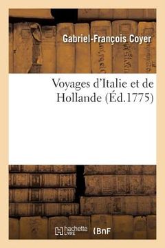 portada Voyages d'Italie Et de Hollande (en Francés)
