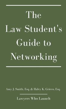 portada The Law Student's Guide to Networking (en Inglés)
