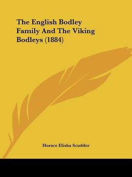 portada the english bodley family and the viking bodleys (1884) (en Inglés)