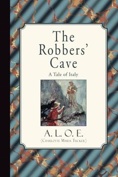 portada The Robbers' Cave: A Tale of Italy