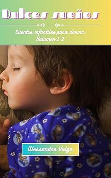 portada Dulces sueños Volumen 1-2: Cuentos infantiles para dormir (in Spanish)