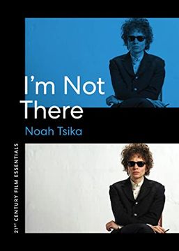 portada I'm not There (21St Century Film Essentials) (en Inglés)