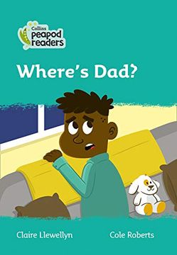 portada Level 3 – Where'S Dad? (Collins Peapod Readers) (en Inglés)