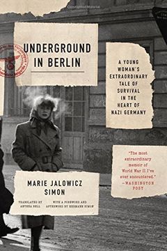 portada Underground in Berlin: A Young Woman's Extraordinary Tale of Survival in the Heart of Nazi Germany (in English)
