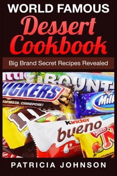 portada World Famous Dessert Cookbook: Big Brand Secret Recipes Revealed