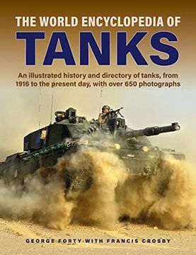 portada World Encyclopedia of Tanks: An Illustrated History and Directory of Tanks, From 1916 to the Present Day, With More Than 650 Photographs (in English)