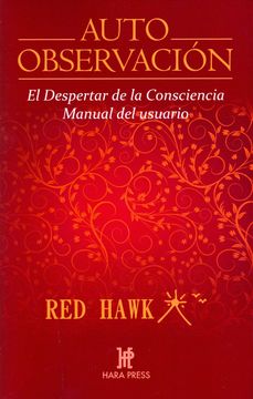 portada Auto Observación. El Despertar de la Consciencia. Manual de Usuario (in Spanish)