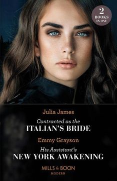 portada Contracted as the Italian's Bride / his Assistant's new York Awakening: Contracted as the Italian's Bride / his Assistant's new York Awakening
