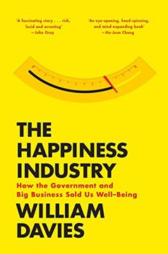 portada The Happiness Industry: How the Government and big Business Sold us Well-Being 
