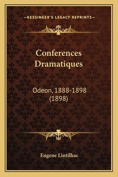 portada Conferences Dramatiques: Odeon, 1888-1898 (1898) (en Francés)