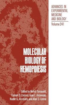 portada Molecular Biology of Hemopoiesis: Proceedings of the Third Annual Symposium on Molecular Biology of Hemopoiesis, Held November 6-7, 1987, in Rye Brook (en Inglés)