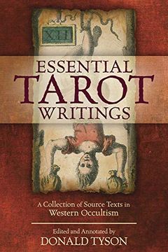 portada Essential Tarot Writings: A Collection of Source Texts in Western Occultism 