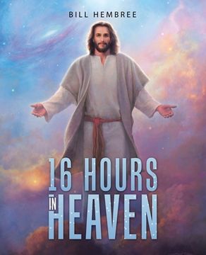 portada 16 Hours in Heaven (en Inglés)