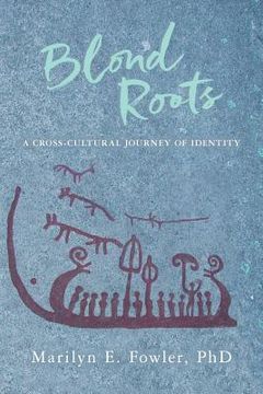 portada Blond Roots: A Cross-Cultural Journey of Identity (en Inglés)