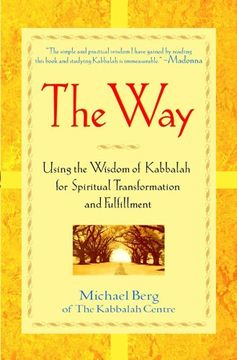 portada The Way: Using the Wisdom of Kabbalah for Spiritual Transformation and Fulfillment (en Inglés)