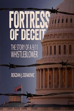 portada Fortress of Deceit: The Story of a 9/11 Whistleblower (in English)