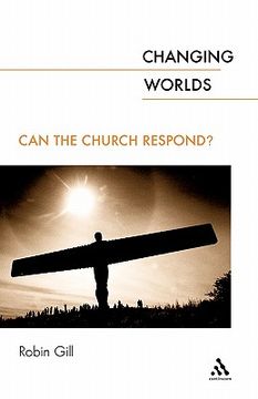 portada changing worlds: can the church respond? (in English)