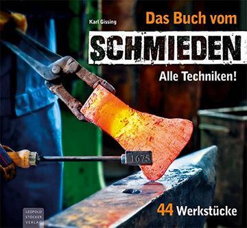 portada Das Buch vom Schmieden: Alle Techniken! 44 Werkstücke (en Alemán)