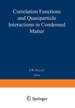 portada Correlation Functions and Quasiparticle Interactions in Condensed Matter (en Inglés)