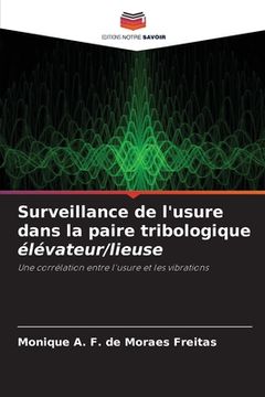 portada Surveillance de l'usure dans la paire tribologique élévateur/lieuse (en Francés)