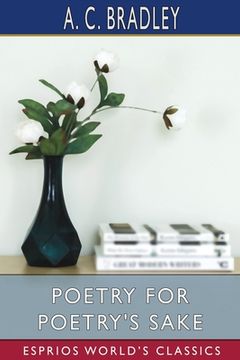 portada Poetry for Poetry'S Sake (Esprios Classics) (en Inglés)