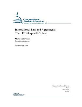portada International Law and Agreements: Their Effect upon U.S. Law (en Inglés)