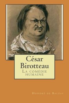 portada Cesar Birotteau: La comedie humaine (Scenes de la vie parisienne) (Volume 21) (French Edition)