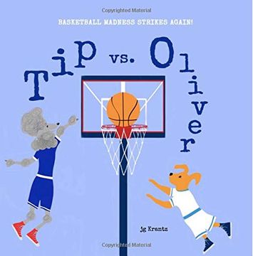 portada Tip vs. Oliver: Basketball Madness Strikes Again! (Tip and Oliver) (Volume 3) (en Inglés)